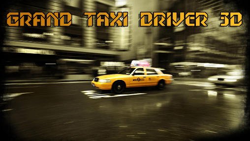 game pic for Grand taxi driver 3D